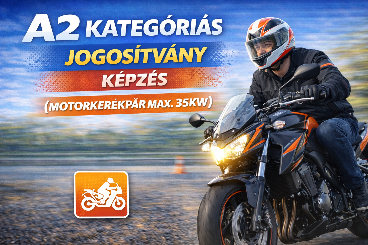 A2 kategóriás jogosítvány (max. 35 kW)