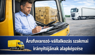 Árufuvarozó-vállalkozás szakmai irányítójának alapképzése Modern Mobil Group Autósiskola