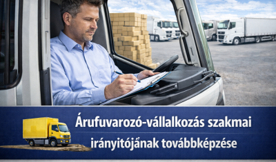 Árufuvarozó-vállalkozás szakmai irányítójának továbbképzése Modern Mobil Group Autósiskola
